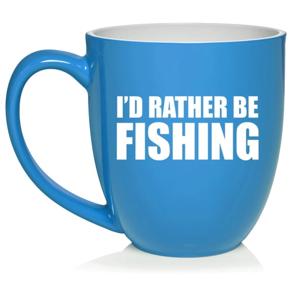 I'd Rather Be Fishing, Fisherman Gift, Gift For Dad Ceramic Coffee Mug Tea Cup (16oz Light Blue)