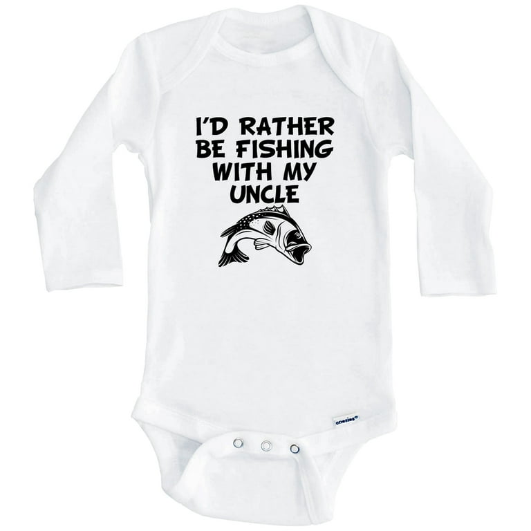 I'd Rather Be Fishing With My Uncle Funny One Piece Baby Bodysuit