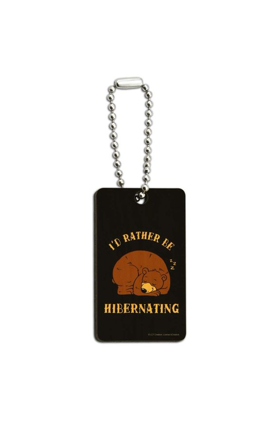 I'd Rather Be Hibernating Sleeping Bear Funny Humor Wood Wooden Rectangle Keychain Key Ring