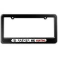 thumbnail image 1 of I'd Rather Be Hunting License Plate Frame, 1 of 1