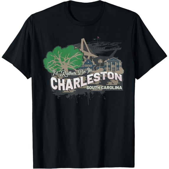 I'd Rather Be In Charleston South Carolina Vintage Souvenir T-Shirt men and women can wear, black, white, gifts