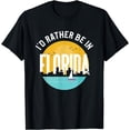 thumbnail image 1 of I'd Rather Be In Florida T-Shirt, 1 of 3
