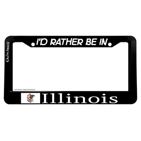 I'd Rather Be In Illinois License Plate Frame