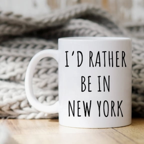 I'd Rather Be In New York Mug New York Coffee Mug New York Gif Gift New Yorker New York Lover Gif New York Coffee Mug Gift.