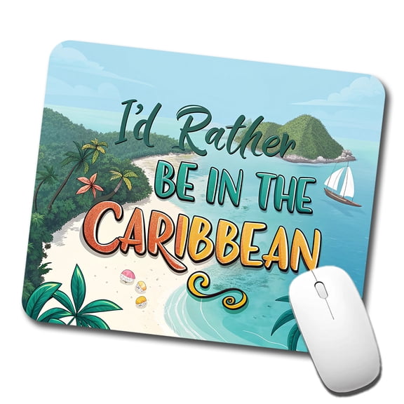 I'd Rather Be In The Caribbean Mouse Pad Low Profile Gaming Mat