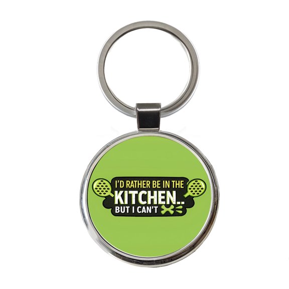 I'd Rather Be In The Kitchen But I Can't Funny Pickleball Metal Round Keychain