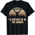 thumbnail image 1 of I'd Rather Be In The Woods Deer Hunting Hunter T-Shirt, 1 of 4