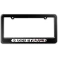 thumbnail image 1 of I'd Rather Be Killing Zombies License Plate Frame, 1 of 1