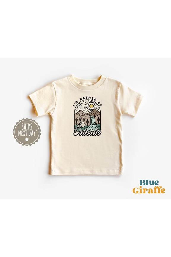 I'd Rather Be Outside Toddler Shirt, Nature Camping Kids Clothing, Adventure Hiking Kids Graphic Tee, Natural Toddler Youth Tee, Unisex T-Shirt
