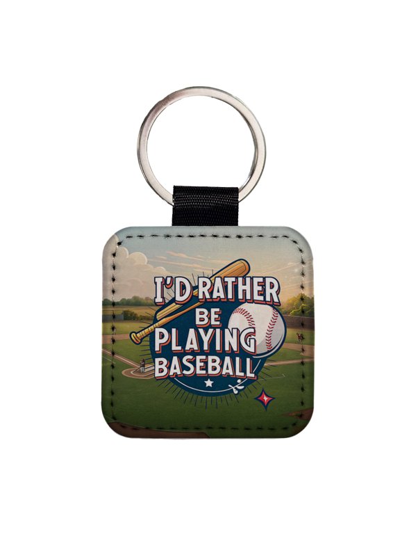 I'd Rather Be Playing Baseball Faux Leather Square Keychain