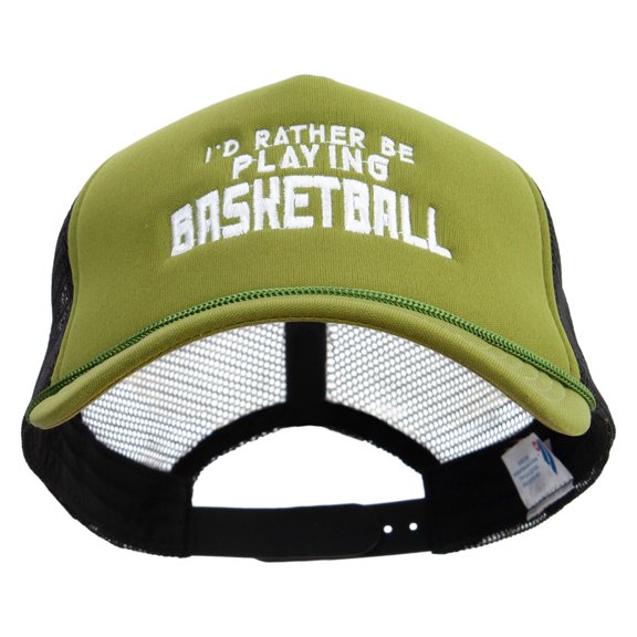 I'd Rather Be Playing Basketball Embroidered Summer Foam Mesh Trucker Cap - Cactus Black OSFM