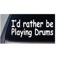 thumbnail image 1 of I'd Rather Be Playing Drums 6" Sticker Decal Music Band Bass Cymbol Drumstick *C728*, 1 of 1