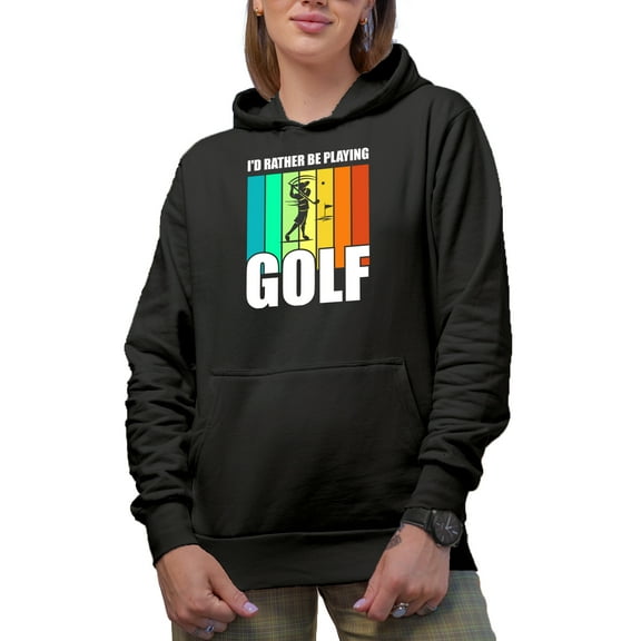 I'd Rather Be Playing Golf Quote, Golf Player, Golfing or Golfer Themed Merch Gift, Black Hooded Sweatshirt or Hoodie, Large