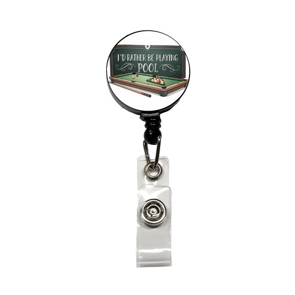I'd Rather Be Playing Pool Retractable Reel ID Badge Key Card Name Tag Holder with Clip