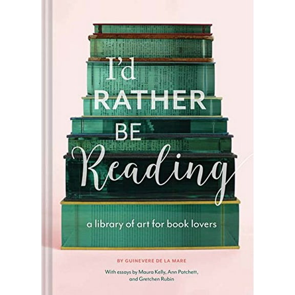Pre-Owned I'd Rather Be Reading: A Library of Art for Book Lovers (Gifts for Book Lovers, Gifts for Librarians, Book Club Gift) (Hardcover) 1452155119 9781452155111