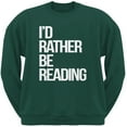 thumbnail image 1 of I'd Rather Be Reading Forest Green Adult Sweatshirt - Large, 1 of 1