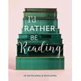 thumbnail image 1 of I'd Rather Be Reading: I'd Rather Be Reading: 20 Notecards & Envelopes : (Book Lover's Gift, Blank Notecard Set, Literary Birthday Gift) (Cards), 1 of 1
