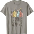thumbnail image 1 of I'd Rather Be Reading T-Shirt, 1 of 6