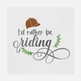 thumbnail image 1 of I'd Rather Be Riding Transfer, 1 of 1