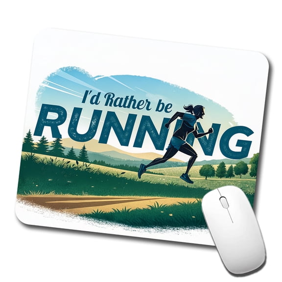 I'd Rather Be Running Woman Jogging Cross Country Mouse Pad Low Profile Gaming Mat