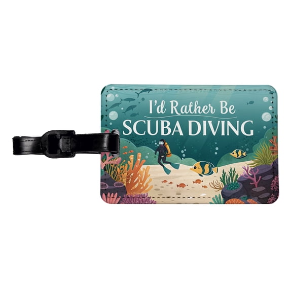 I'd Rather Be Scuba Diving Diver Underwater Faux Leather Travel Luggage Tag
