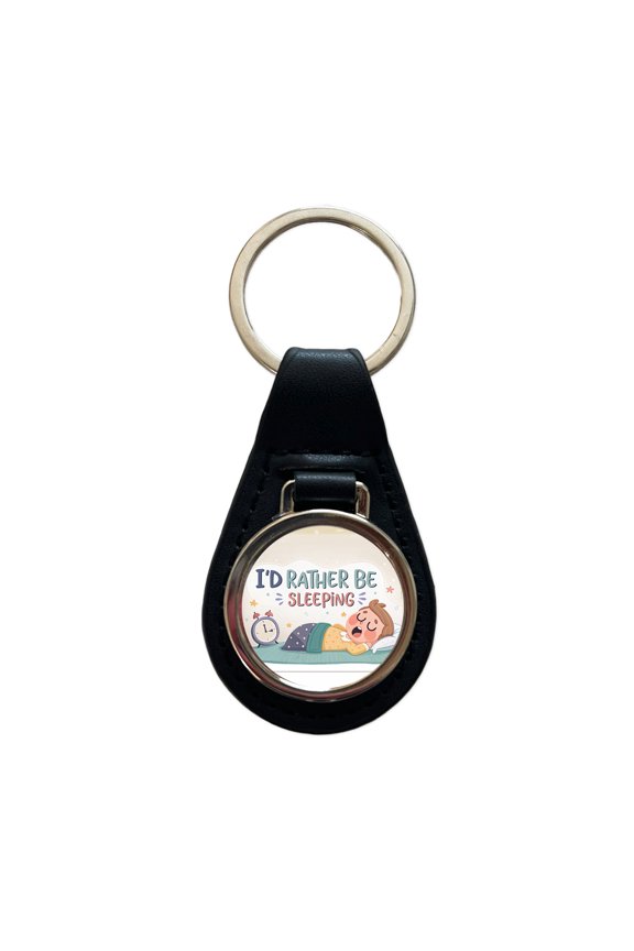 I'd Rather Be Sleeping Funny Metal Black Leather Keychain