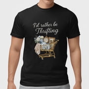 Id Rather Be Thrifting T-Shirt Vintage Lover Thrift Store Shopping Tee Gift