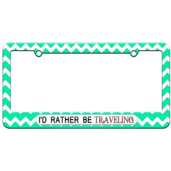 I'd Rather Be Traveling License Plate Tag Frame, Multiple Colors
