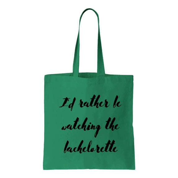 I'd Rather Be Watching The Bachelorette, The Bachelor Cotton Canvas Re-Usable Shopping & Carry-All Tote Bag