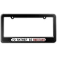 thumbnail image 1 of I'd Rather Be Wrestling License Plate Frame, 1 of 1
