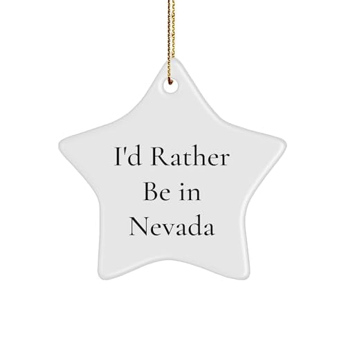 I'd Rather Be in Nevada Funny Star Ornament Gifts from Home, Unique Nevada Christmas Unique Gifts for Nevada Lovers, Friends and Family