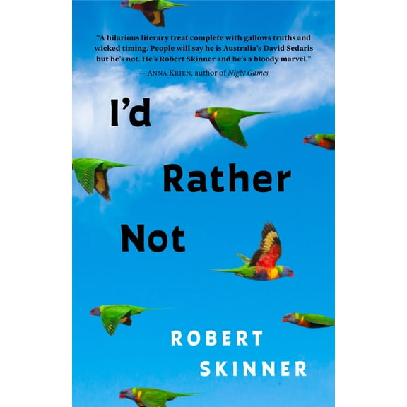 I'd Rather Not: Essays, (Paperback)