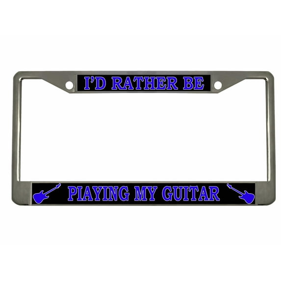 I'd Rather be Playing My Guitar Style Metal License Plate Frame Personalized/Car Accessories Car Tag Holder Cover (Chrome/Black/Lime Blue)