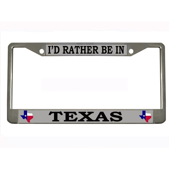 I'd Rather be in Texas Style Heavy Duty Metal License Plate Frame Personalised/Car Accessories Car Tag Holder Cover (Chrome/Silver/blk)