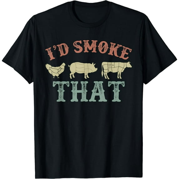 I'd Smoke That Funny Grilling Party Saying Vintage Shirt T-Shirt Black 3X-Large