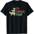 thumbnail image 1 of I d Smoke That Shirt Grilling Barbeque BBQ T-Shirt, 1 of 3