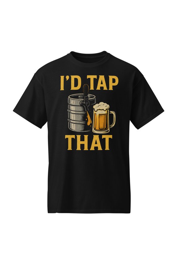 I'd Tap That Craft Beer Taster Fun Hops Home Brew Brewing T-Shirt