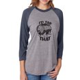 thumbnail image 1 of I'd Tap That Unisex 3/4 Sleeve Baseball Raglan Tee, 1 of 1