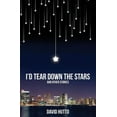 thumbnail image 1 of I'd Tear Down the Stars, (Paperback), 1 of 1