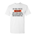 thumbnail image 1 of I'd Tell You To Go To Hell But I Work There Funny Humor DT Adult T-Shirt Tee, 1 of 2