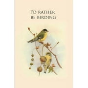 Id rather be birding Gifts For Birdwatchers - a great logbook, diary or notebook for tracking bird species. 120 pages Paperback