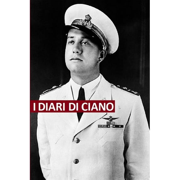 I diari di Ciano: Testi originali (Paperback)
