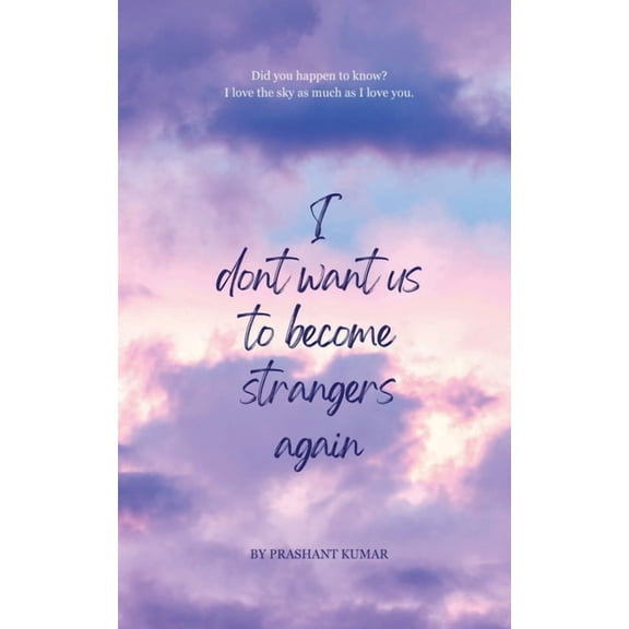 I don't want us to become strangers again, (Paperback)