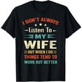 thumbnail image 1 of I don't Always Listen to my Wife-Funny Wife Husband Love T-Shirt, 1 of 3