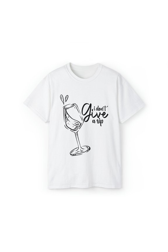 I dont give a sip Tshirt Womens Fun Novelty Drinking T Shirt