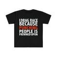 thumbnail image 1 of I drag race punching people is frowned upon drag racer Unisex T-shirt S-3XL, 1 of 2