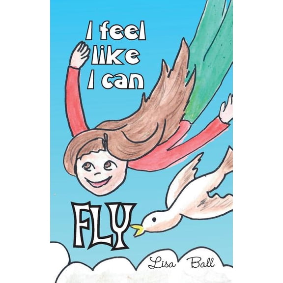I feel like I can fly, (Paperback)