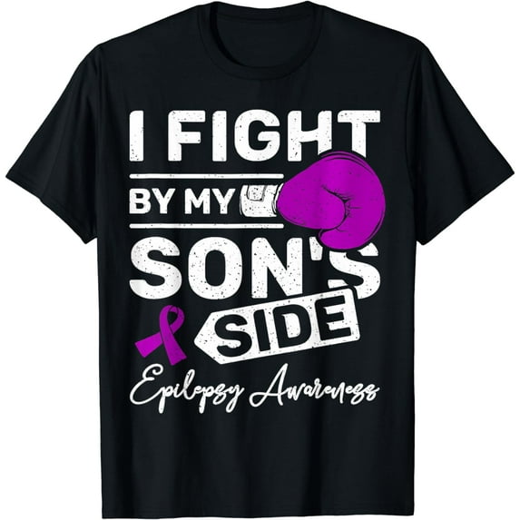 I fight by my son's side, epilepsy awareness T-Shirt
