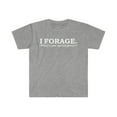 thumbnail image 1 of I forage What’s your special power forager Unisex T-shirt S-3XL foraging, 1 of 2