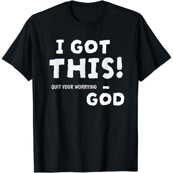 I got this quit your worrying-God Christian Stop worrying T-Shirt